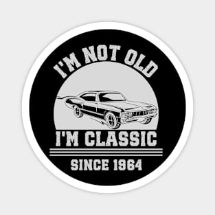 I'm not old - I'm classic Magnet